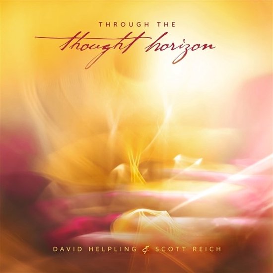 David Helpling David Helpling & Scott Reich - Through The Thought Horizon (CD), David ...
