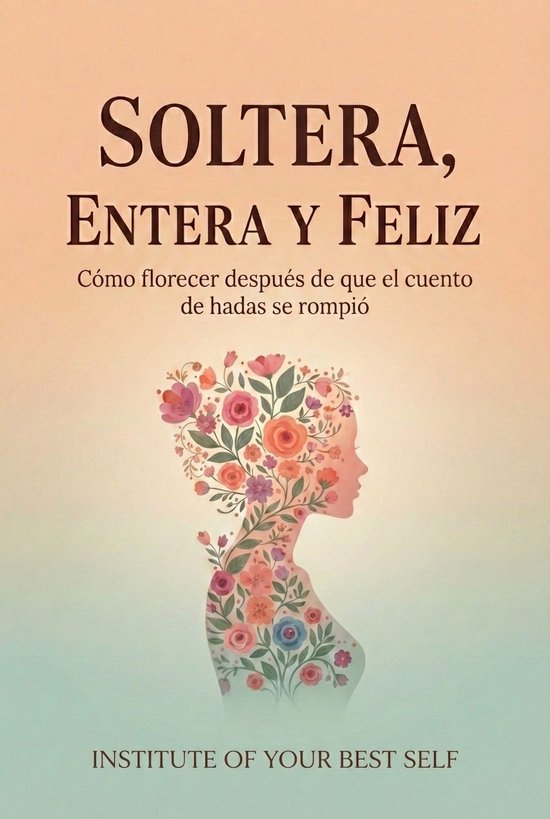 Soltera, entera y feliz - cover