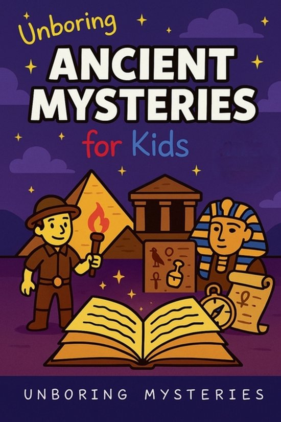Unboring Ancient Mysteries for Kids - cover
