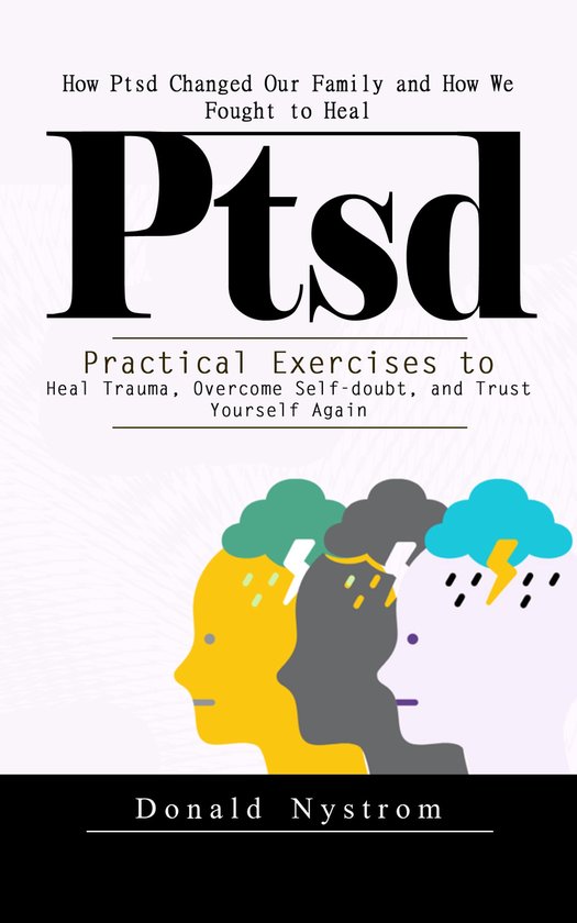 Ptsd: How Ptsd Changed Our Family and How We Fought to Heal  ... - cover