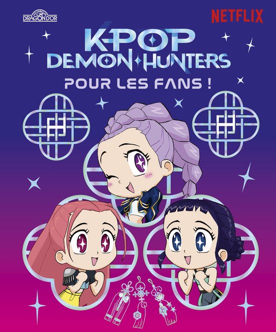 KPop Demon Hunters – Pour les fans ! – Livre d'histoire illustré officiel