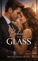 Behind the Glass