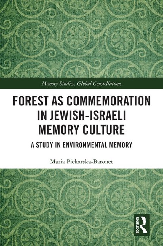 Memory Studies: Global Constellations - Forest as Commemorat ... - cover