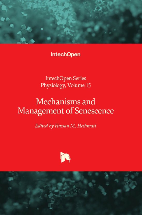 Mechanisms and Management of Senescence - cover