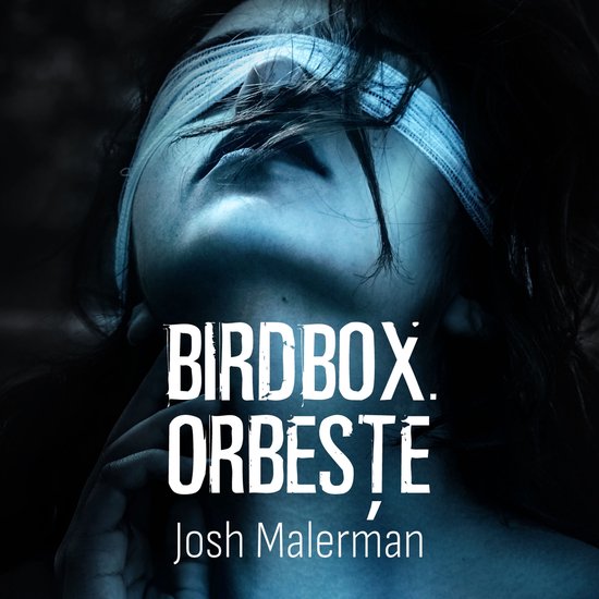 Bird Box. Orbește - cover