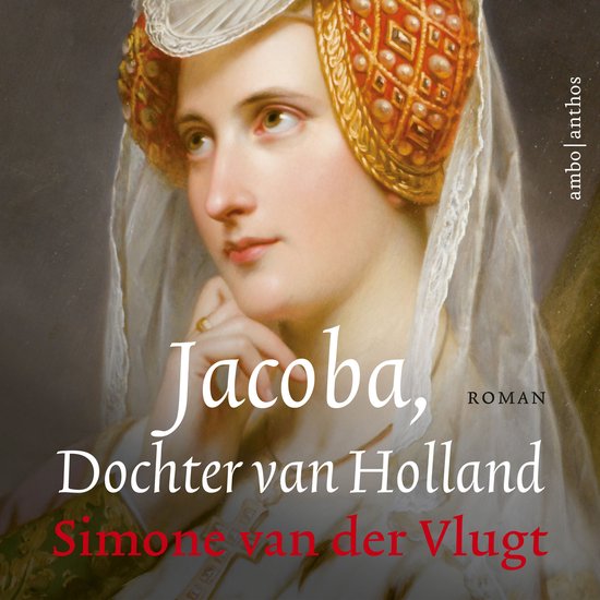 Jacoba, dochter van Holland - cover