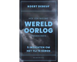 Hoe een wereldoorlog voorkomen