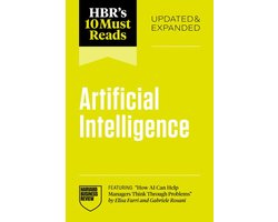 HBR's 10 Must Reads - HBR's 10 Must Reads on Artificial Intelligence, Updated and Expanded (featuring
