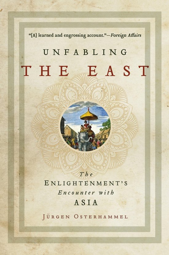 Unfabling the East – The Enlightenment`s Encounter with Asia