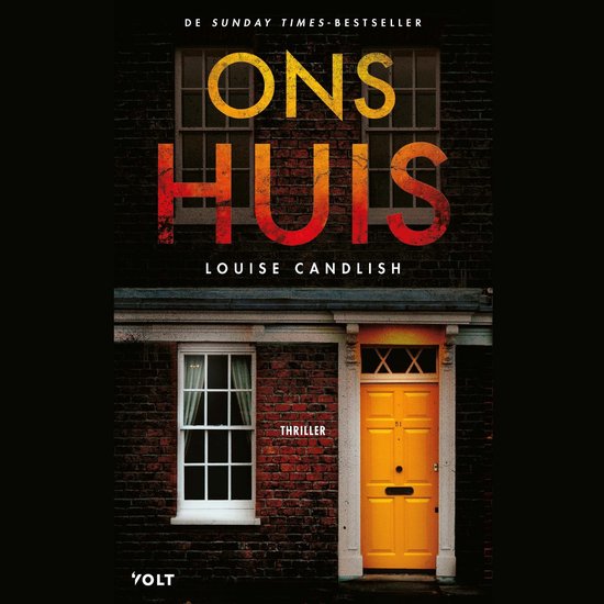 Boekcover van Ons Huis, een thriller van Louise Candlish, met een gele deur en een bakstenen gevel.