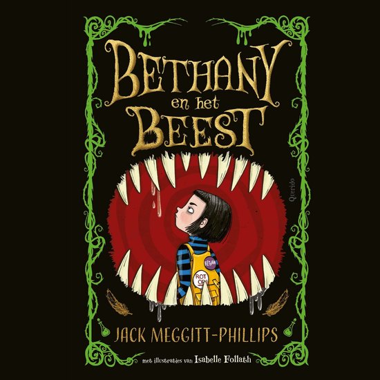 Boekomslag met een meisje dat naar binnen kijkt in een grote mond vol tanden. Tekst: Bethany en het Beest, Jack Meggitt-Phillips.