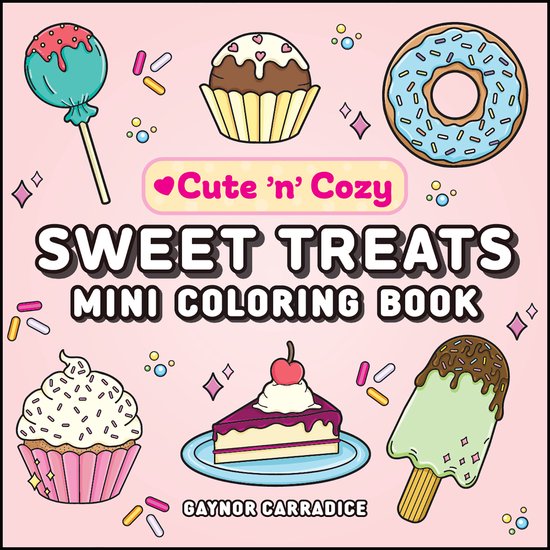 Cute and Cozy- Sweet Treats Mini Coloring Book - cover
