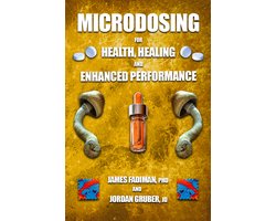 Microdosing for Health, Healing, and Enhanced Performance
