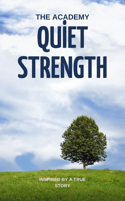 Quiet Strength (ebook), The Academy | 9798232565367 | Boeken | bol