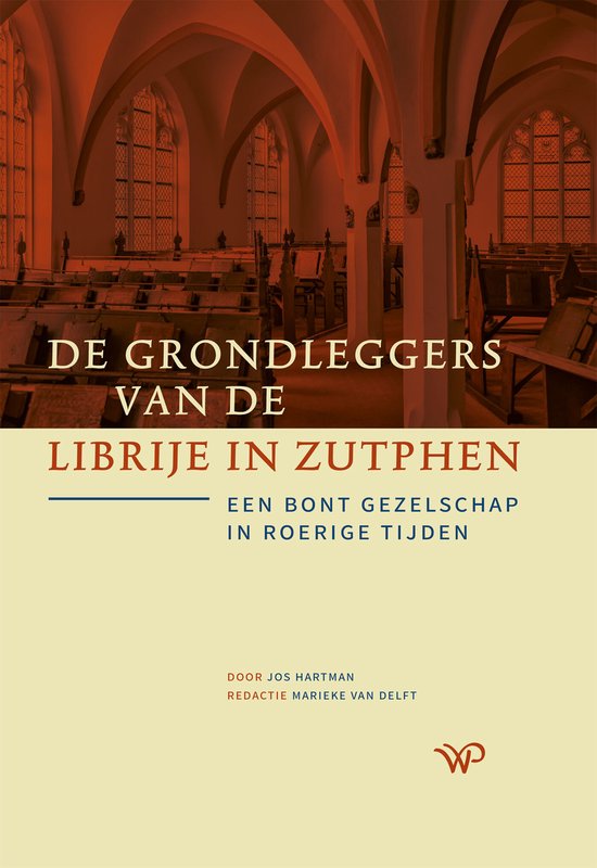 De grondleggers van de Librije in Zutphen - cover