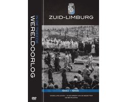 Zuid-Limburg In De Tweede Wereldoorlog