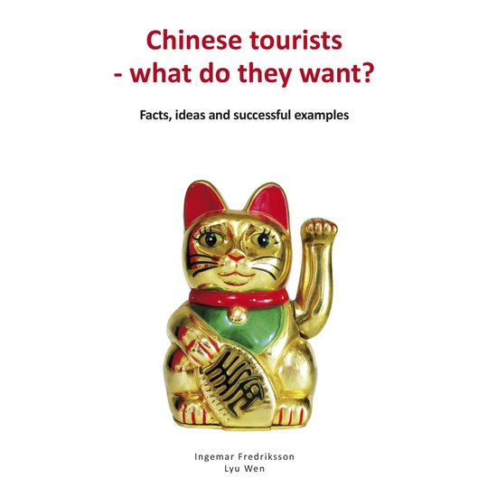 Chinese tourists - what do they want? - cover