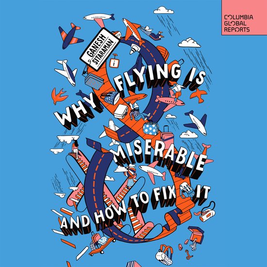 Why Flying Is Miserable - cover