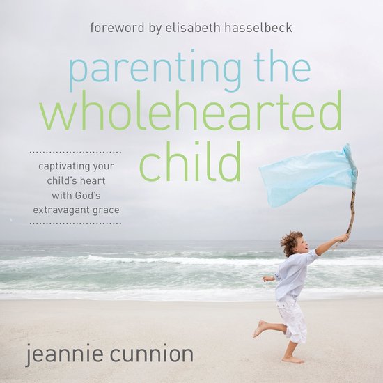 Parenting the Wholehearted Child - cover