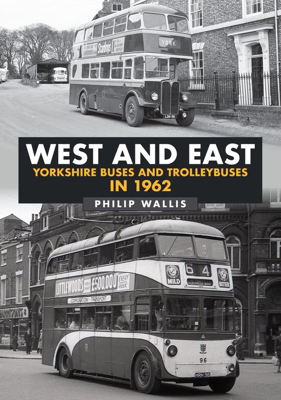 West and East Yorkshire Buses and Trolleybuses in 1962 - cover