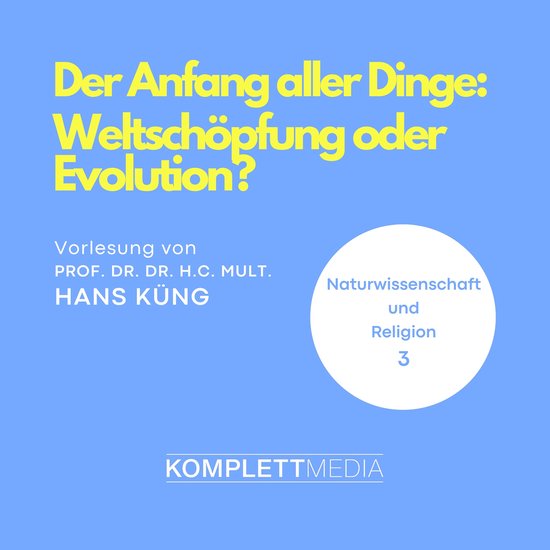 Naturwissenschaft und Religion 03: Der Anfang aller Dinge - cover
