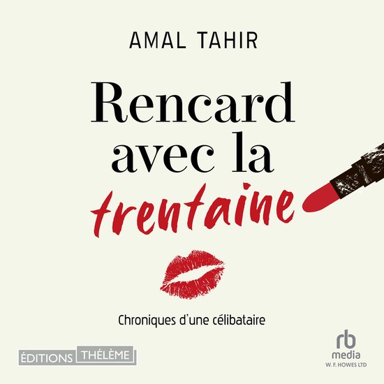 Rencard avec la trentaine: Chroniques d'une célibataire - cover