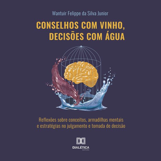 Conselhos com vinho, decisões com água - cover