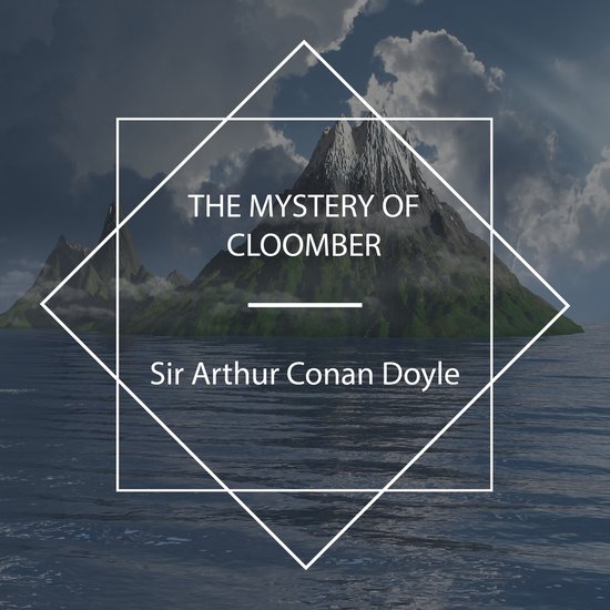 The Mystery Of Cloomber - cover