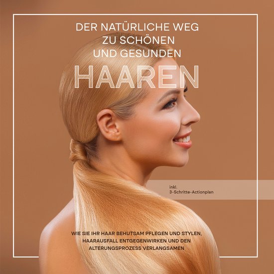 Der natürliche Weg zu schönen und gesunden Haaren: Wie Sie ... - cover