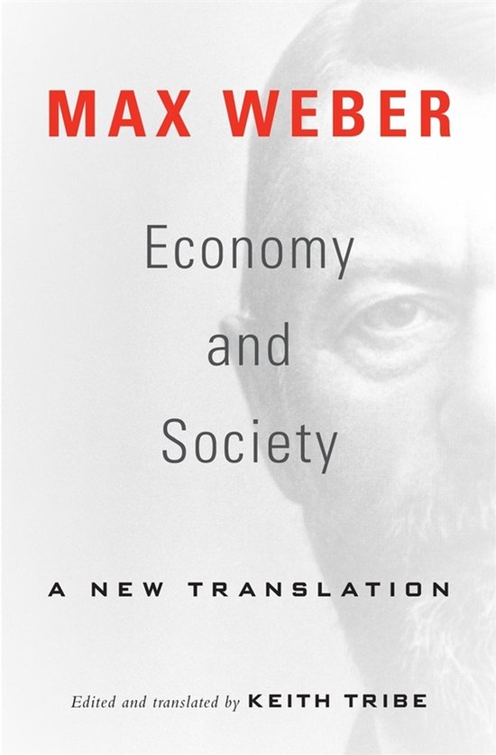 Economy and Society – A New Translation