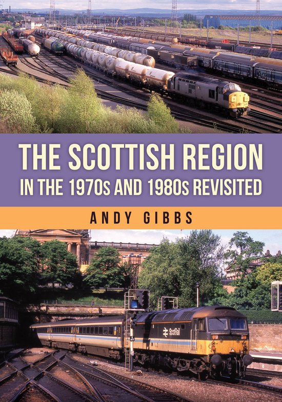 The Scottish Region in the 1970s and 1980s Revisited - cover