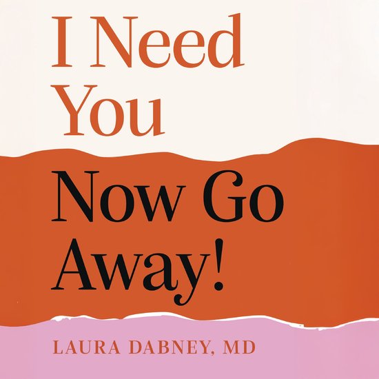 I Need You... Now Go Away! - cover
