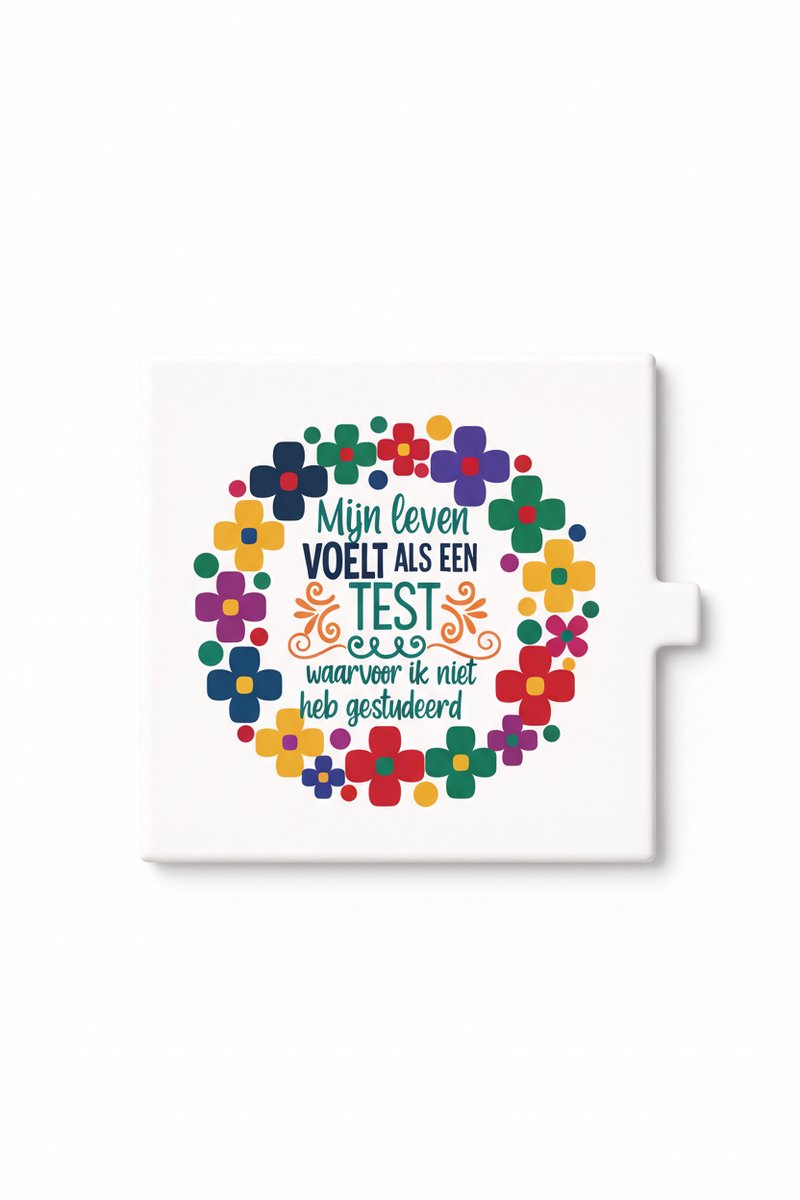 Bedruk King Grappige “Mijn Leven Voelt Als Een Test Waar Ik Niet Voor Heb Gestudeerd” Keramische Tegel – Kleurrijke Quote Wanddecoratie – Humor Cadeau Tegel Multi-color