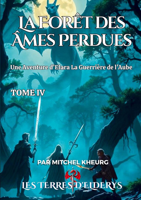 Collection Les Terres d'Elderys 4 - La Forêt des Âmes Perd ... - cover