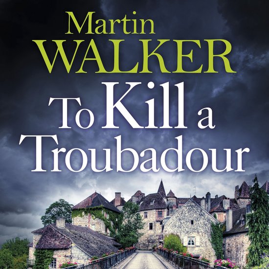 The Dordogne Mysteries15- To Kill a Troubadour - cover