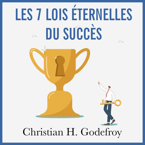 Les 7 lois éternelles du succès - cover