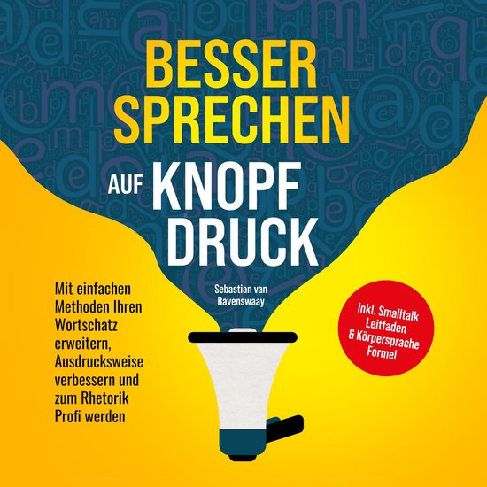 Besser sprechen auf Knopfdruck: Mit einfachen Methoden Ihren ... - cover