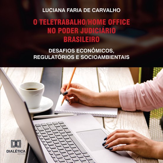 O teletrabalho/home office no Poder Judiciário brasileiro - cover