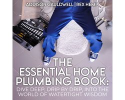 Essential Home Plumbing Book, The