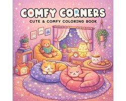 Comfy Corners: Coloring Book for Adults and Teens Featuring Cozy Corners with Easy and Simple Designs for Relaxation