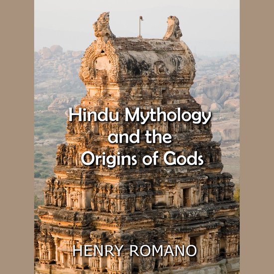 Hindu Mythology and the Origins of Gods - cover