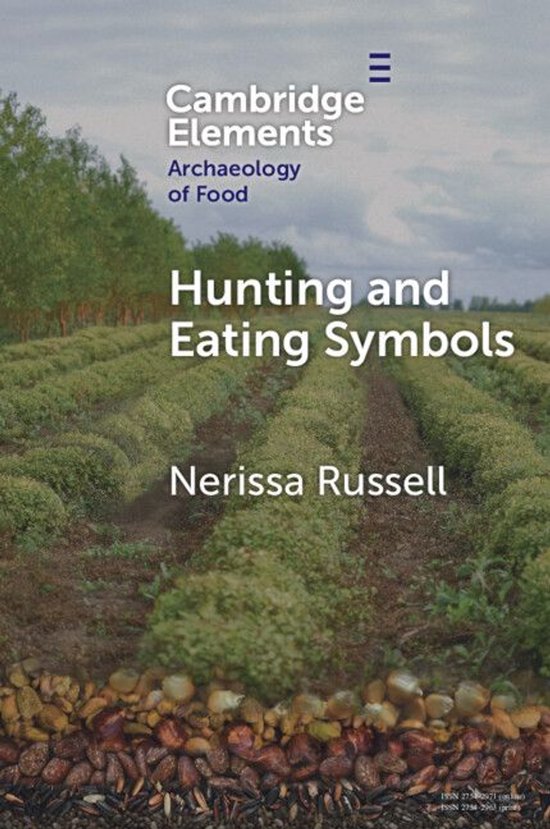 Elements in the Archaeology of Food - Hunting and Eating Sym ... - cover