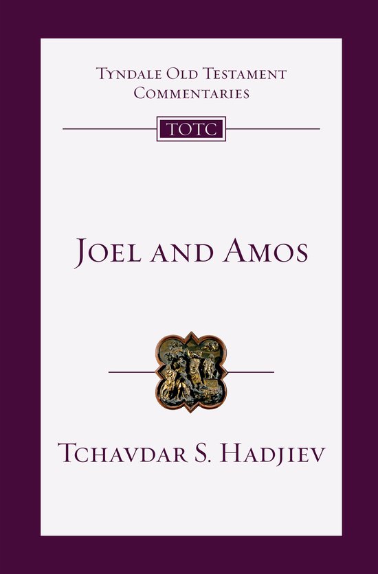 Tyndale Old Testament Commentaries- Joel and Amos