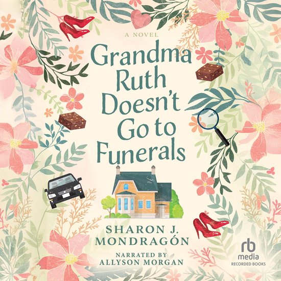 Grandma Ruth Doesn't Go to Funerals - cover