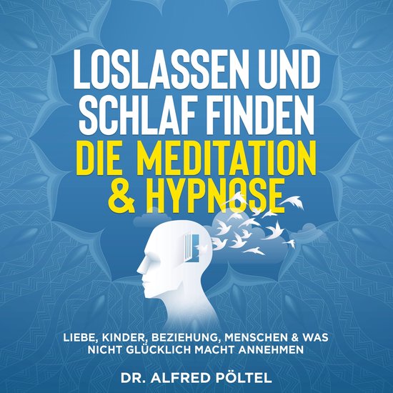 Loslassen und Schlaf finden - die Meditation & Hypnose - cover