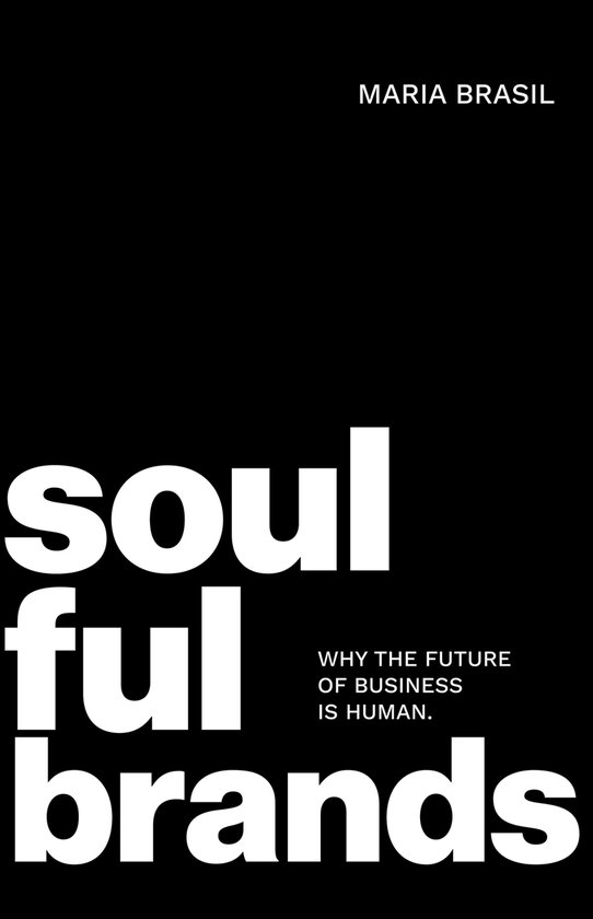 Soulful Brands: Why the Future of Business Is Human - cover