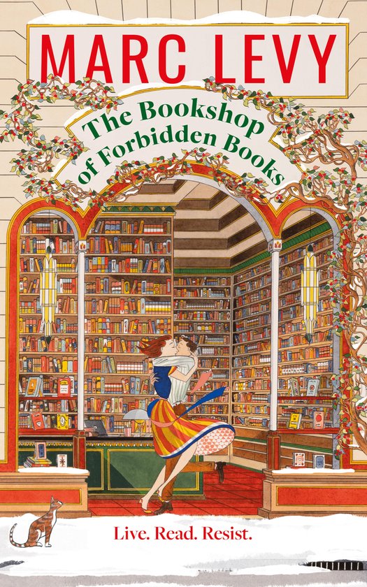 Boekomslag van 'The Bookshop of Forbidden Books' door Marc Levy. Een stel kust in een boekwinkel, omringd door boeken en kerstdecoratie. Tekst: 'MARC LEVY The Bookshop of Forbidden Books Live. Read. Resist.'