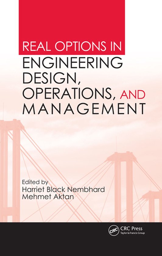 Real Options in Engineering Design, Operations, and Manageme ... - cover