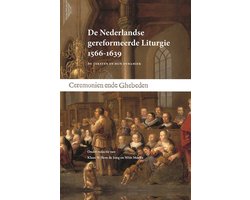 foto van De Nederlandse gereformeerde Liturgie 1566-1639