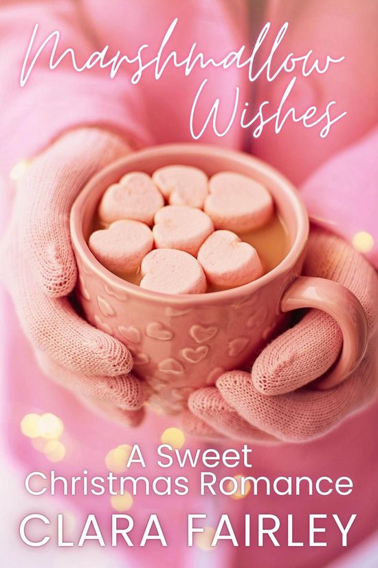 Pinewood Station Sweet Holiday Romance 3 - Marshmallow Wishes: A Sweet Christmas Romance